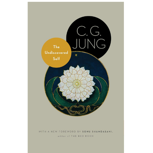 The Undiscovered Self: by C. G. Jung (Author)