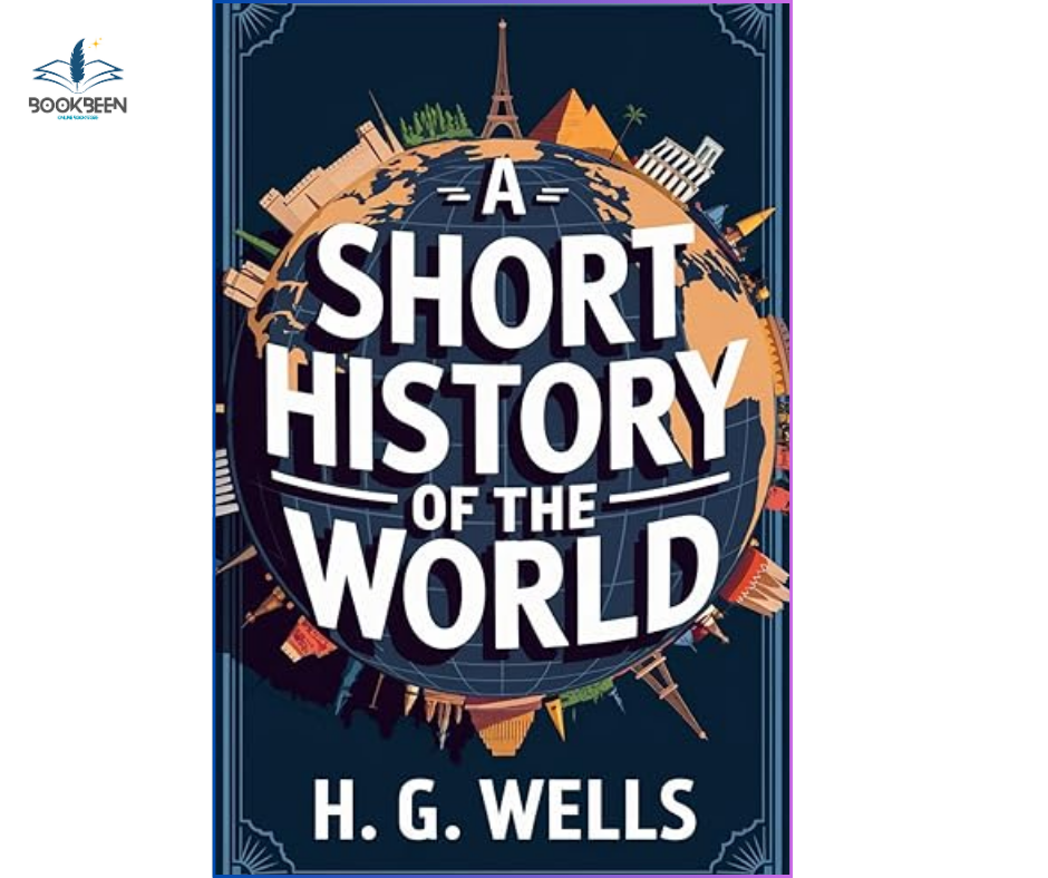 A Short History of the World: by H. G. Wells (Author)