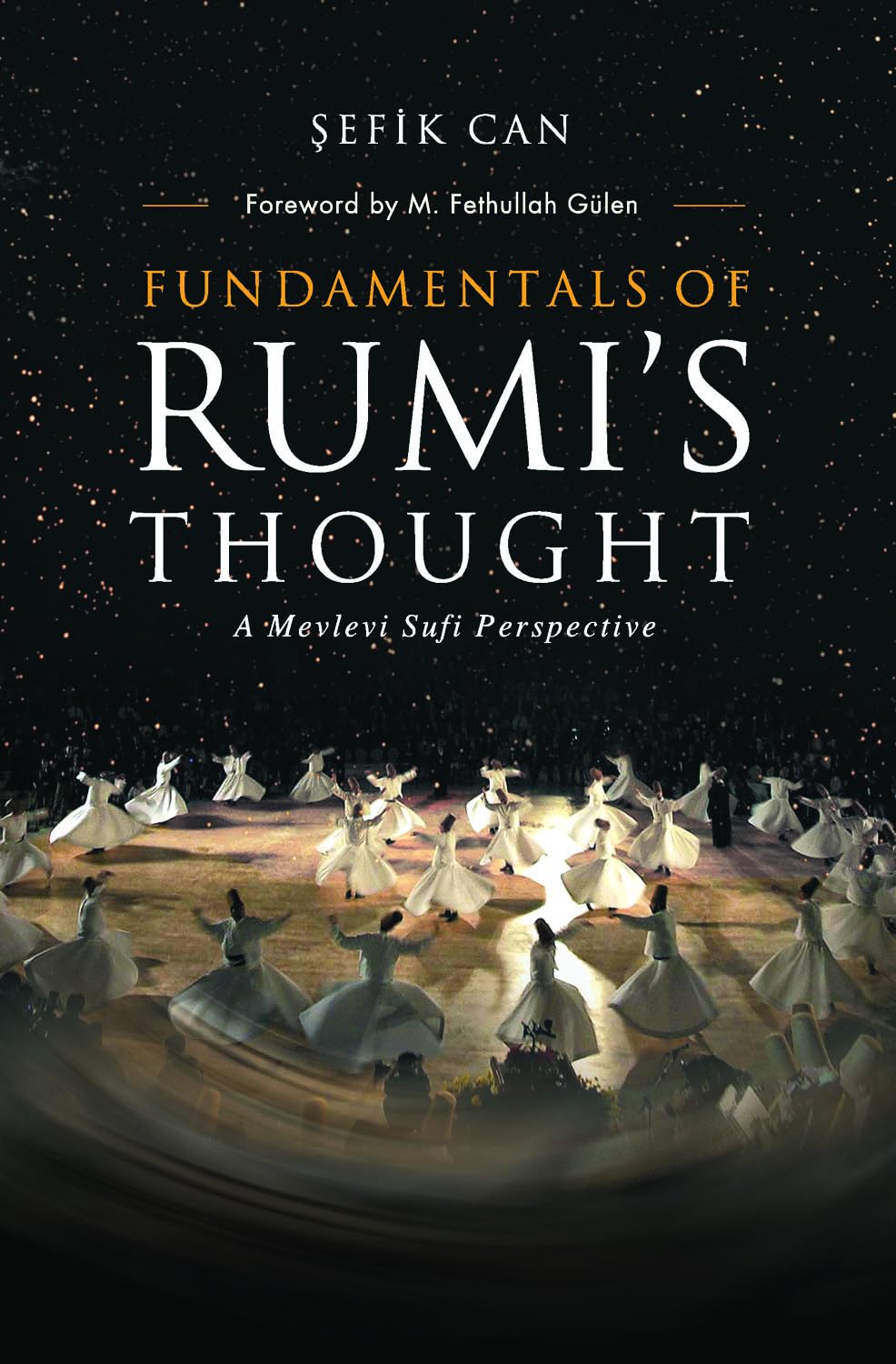 Fundamentals of Rumi's Thought by Sefik Can (Author)