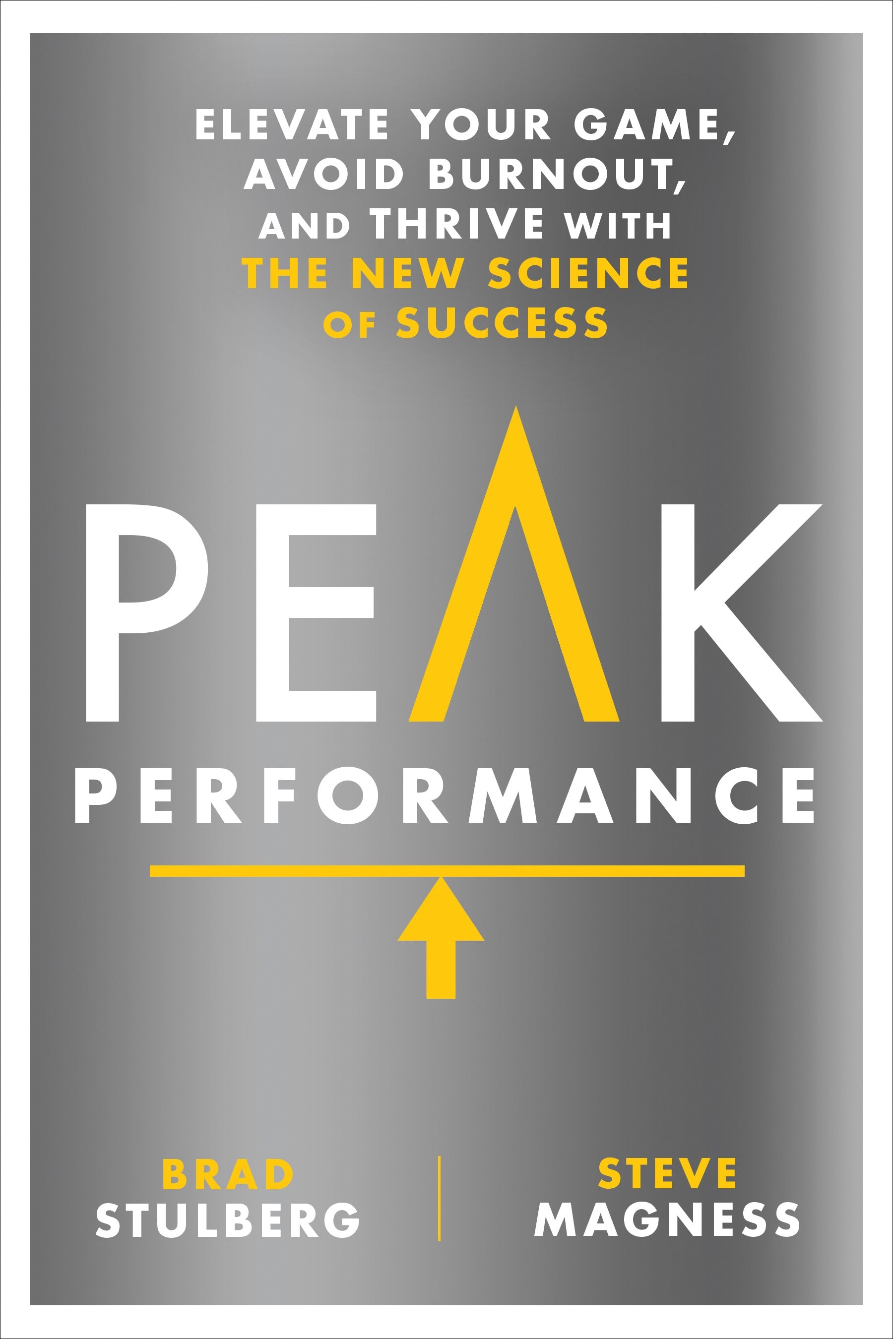 Peak Performance by Brad Stulberg and Steve Magness