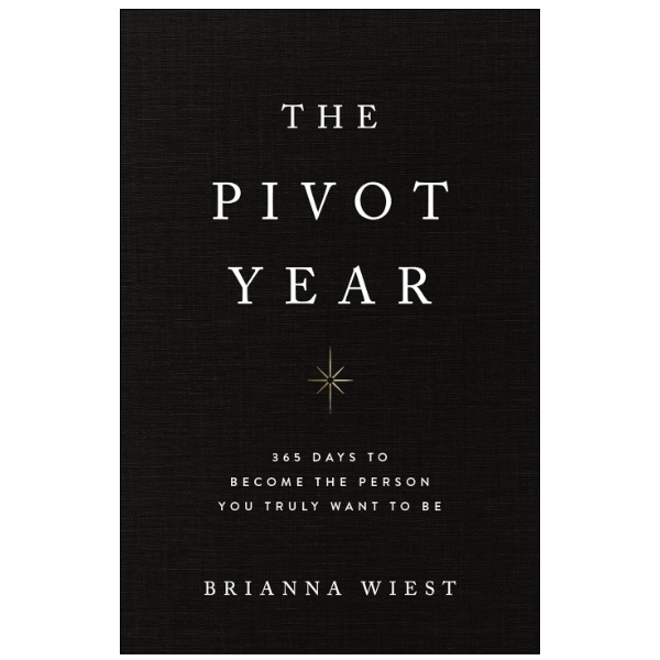The Pivot Year by Brianna Wiest (Author)