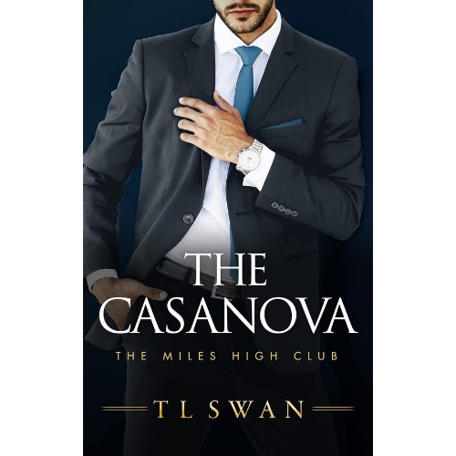 The Casanova  Book 3 by T L Swan (Author)
