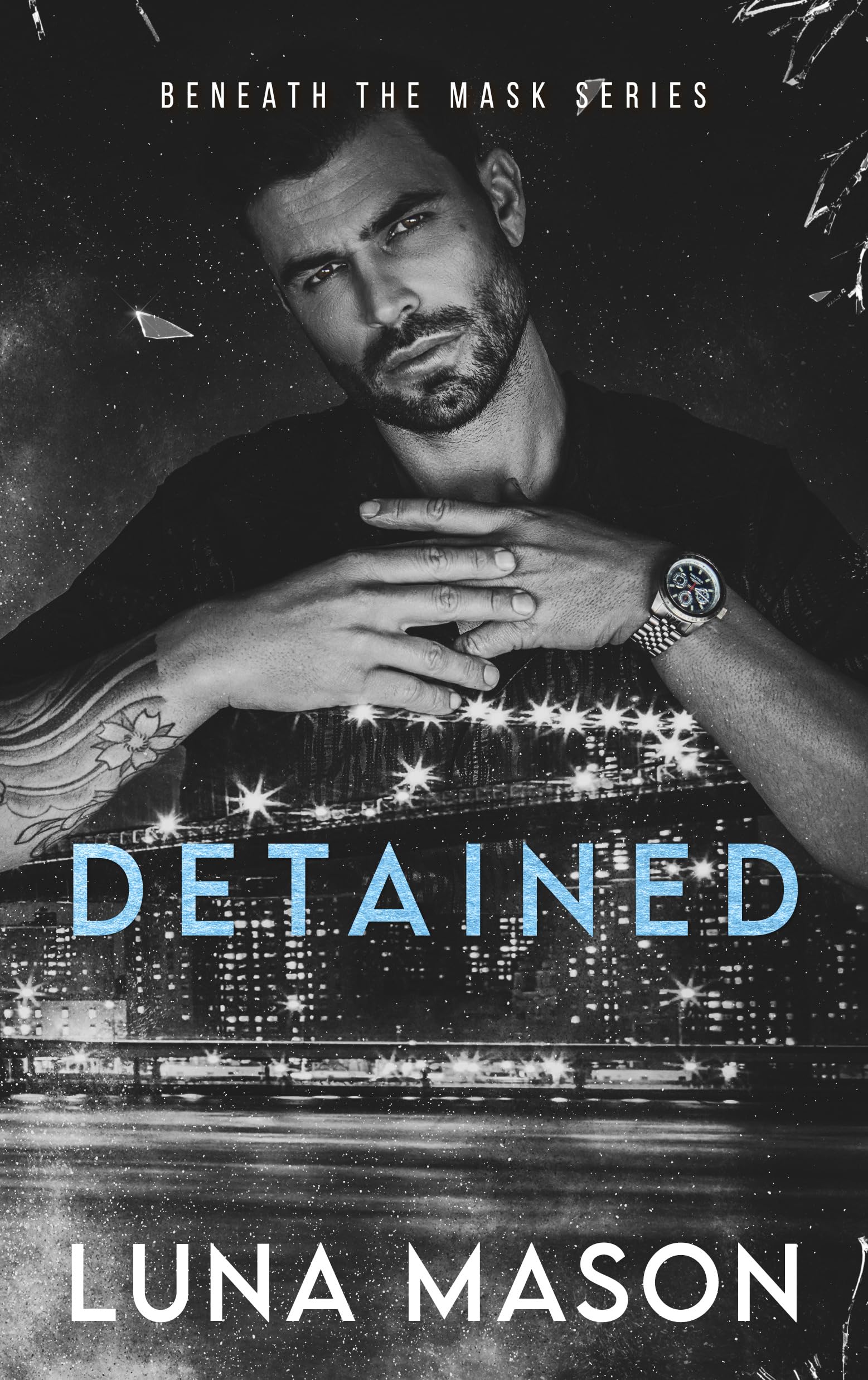 Detained (Beneath the Mask, #4) by Luna Mason