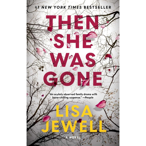 Then She Was Gone: by Lisa Jewell (Author)