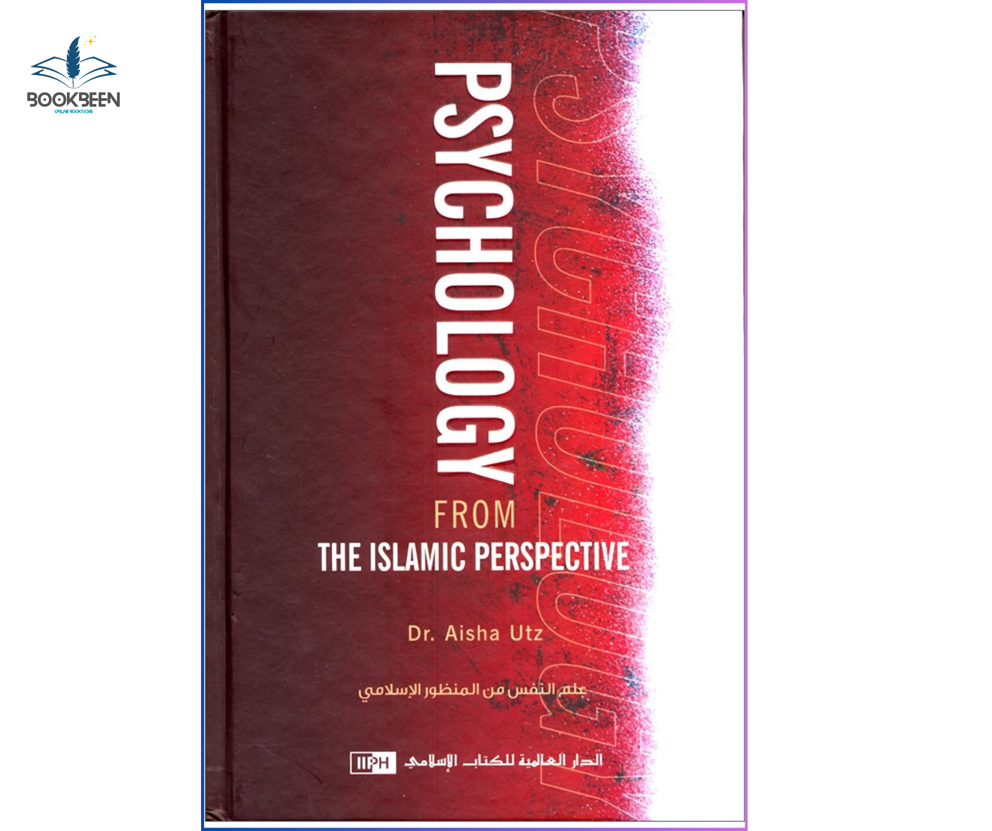 Psychology From The Islamic Perspective by Aisha Utz (Author)