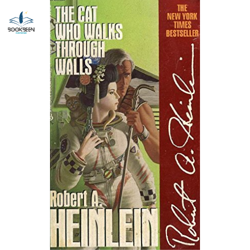 The Cat Who Walks Through Walls by Robert A. Heinlein (Author)