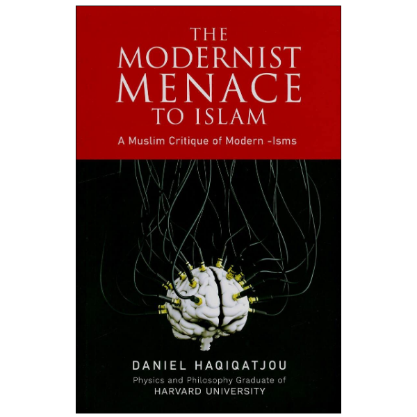 The Modernist Menace by Daniel Haqiqatjou (Author)