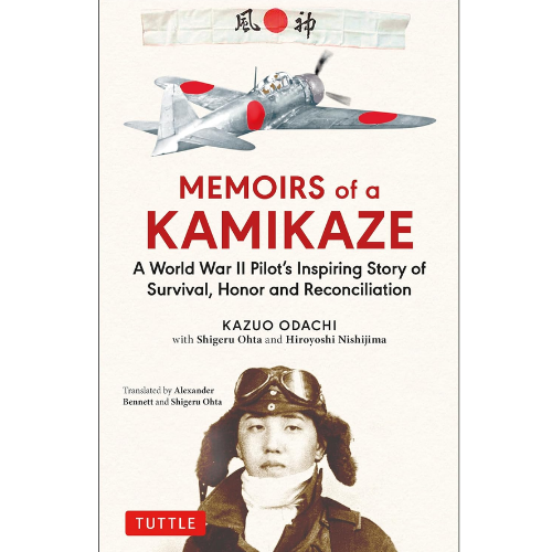 Memoirs of a Kamikaze: by Kazuo Odachi (Author)
