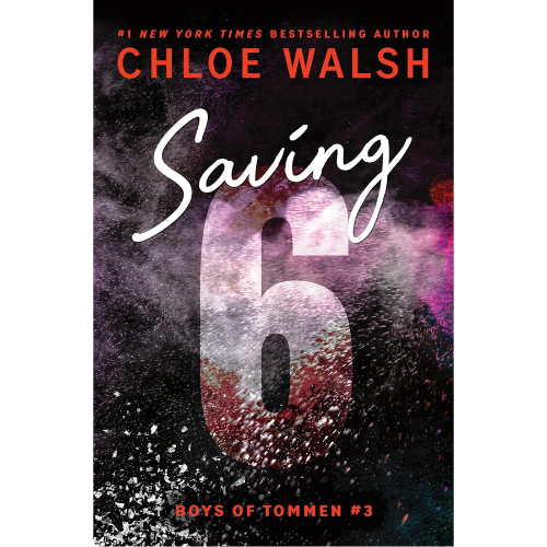 Saving 6 Book 3 by Chloe Walsh (Author)