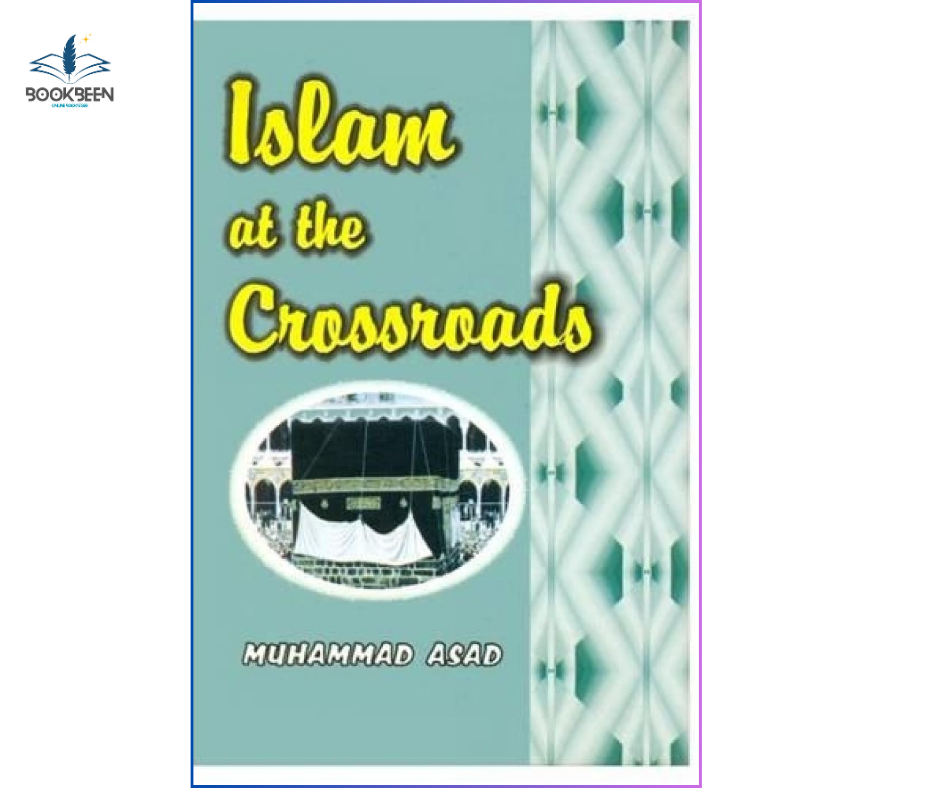Islam at the Crossroads by Muhamma/d Asad (Author)
