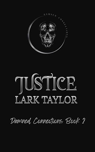 Justice (Damned Connections, #2) by Lark Taylor