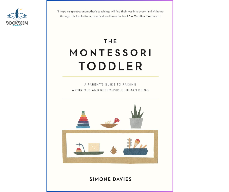 The Montessori Toddler: by Simone Davies (Author)