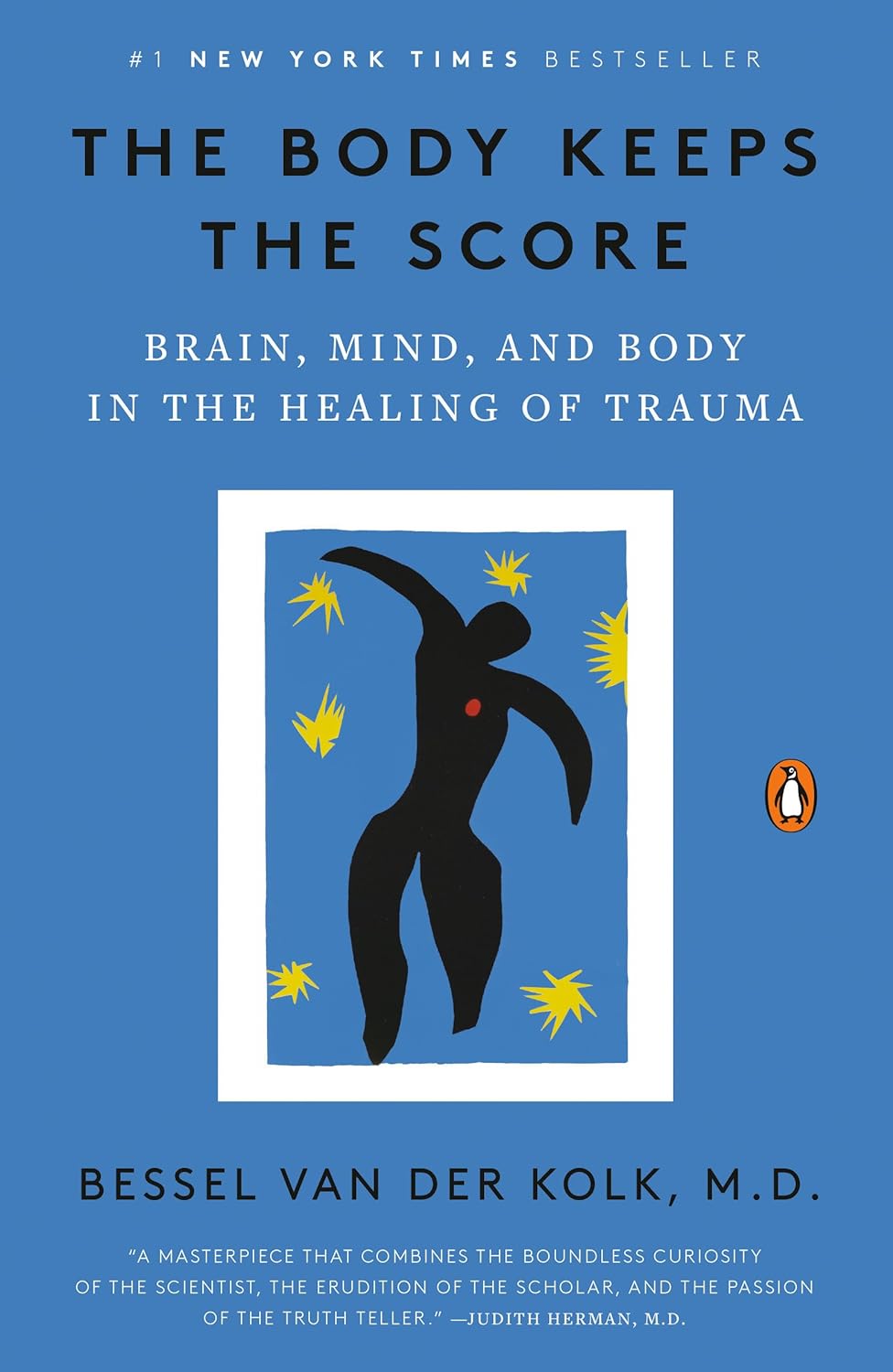 The Body Keeps the Score: Brain, Mind, and Body in the Healing of Trauma by Bessel van der Kolk M.D. (Author)