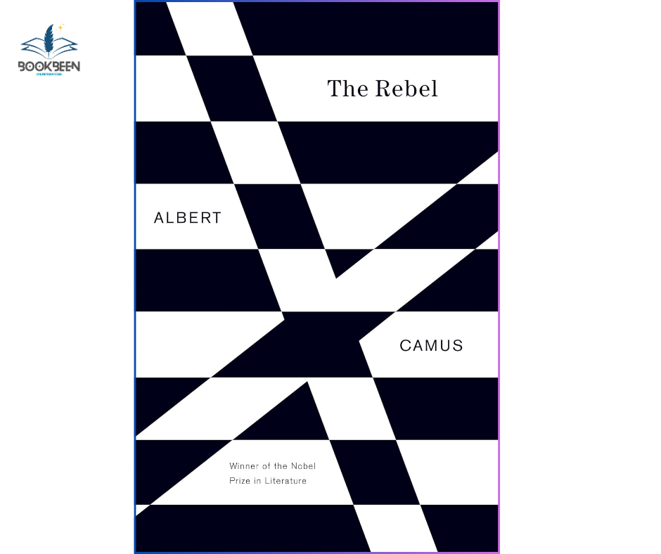 The Rebel: by Albert Camus (Author)
