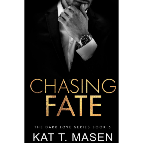 Chasing Fate by Kat T Masen (Author)