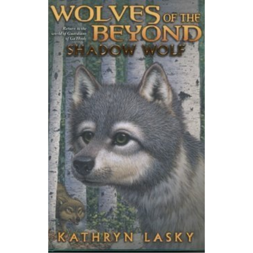 Shadow Wolf (Wolves of the Beyond, Book 2) by Kathryn Lasky (Author)