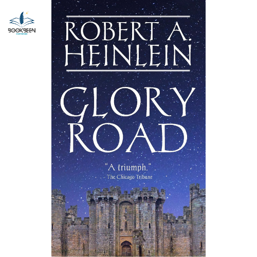 Glory Road by Robert A. Heinlein (Author)