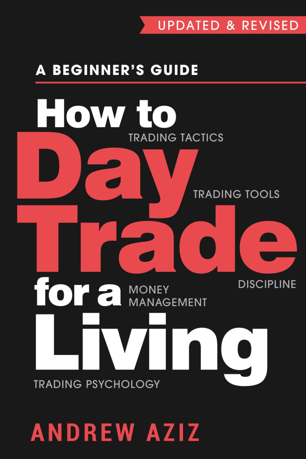 How to Day Trade for a Living by Andrew Aziz (Author)