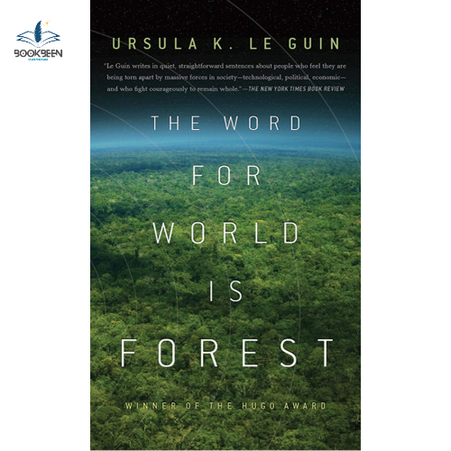 The Word for World is Forest by Ursula K. Le Guin (Author)