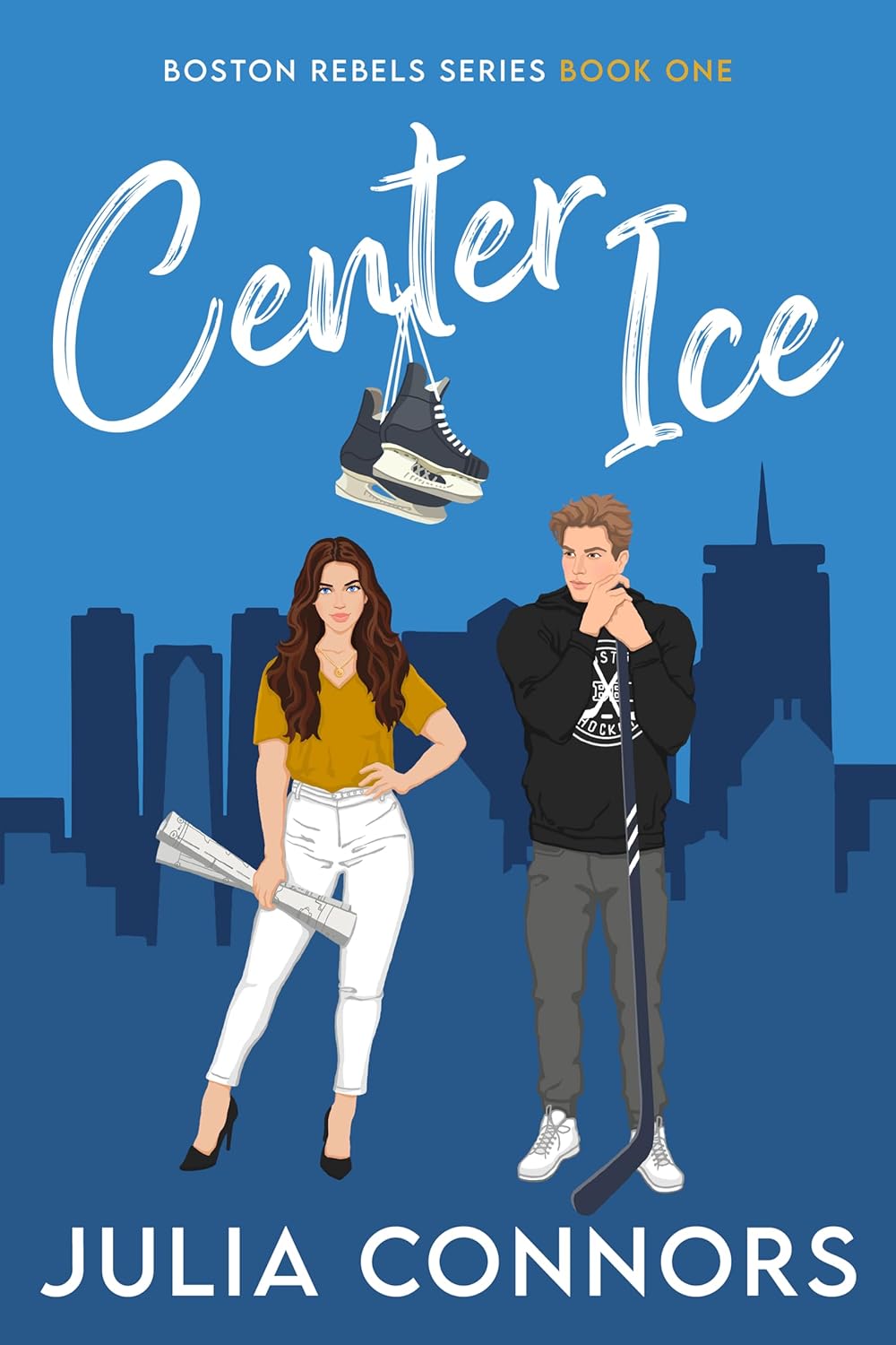 Center Ice (Boston Rebels #1) by Julia Connors