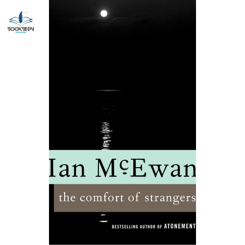 The Comfort of Strangers by Ian McEwan (Author)