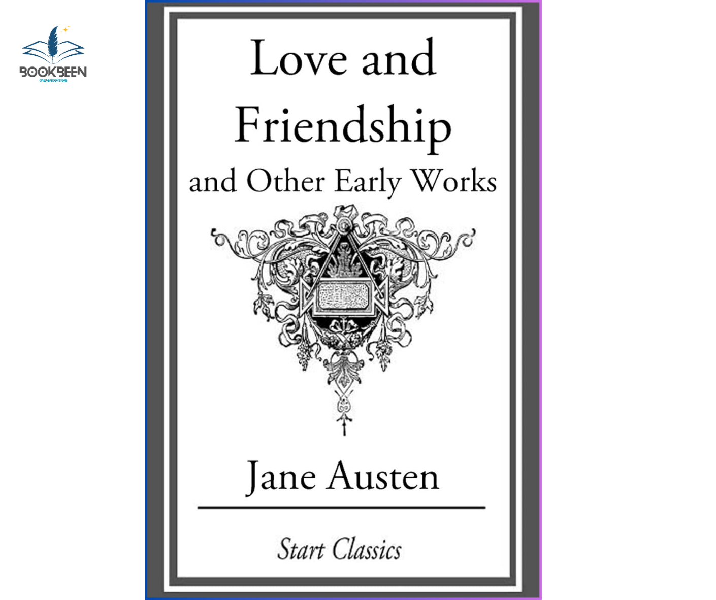 Love and Friendship, and Other Early Works by Jane Austen (Author)