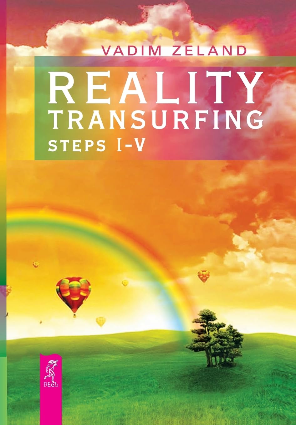 Reality transurfing. Steps I-V by Vadim Zeland (Author)