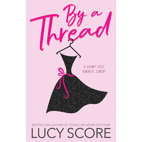 By a Thread by Lucy Score (Author)
