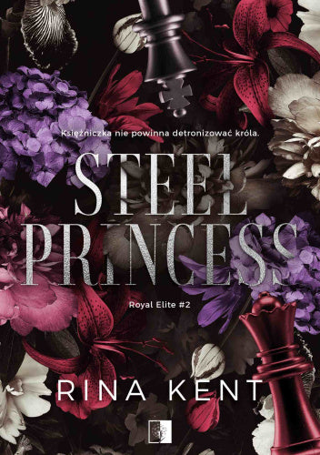 Steel Princess: Special Edition Print (Royal Elite Special Edition Book 2 ) by Rina Kent