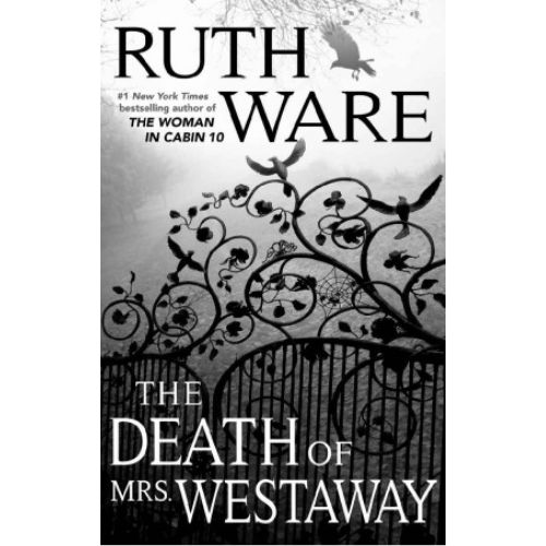 The Death of Mrs. Westaway by Ruth Ware (Author
