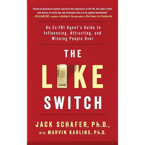 The Like Switch: by Jack Schafer (Author)