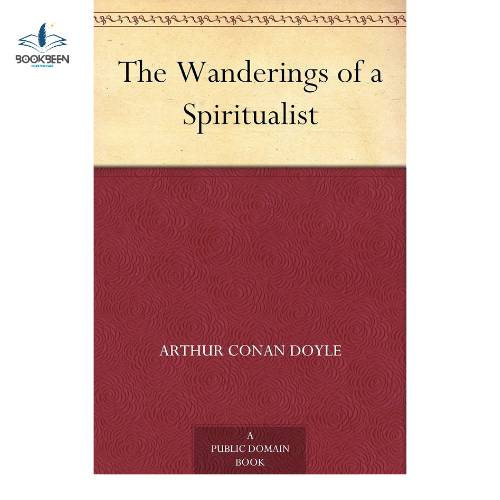 The Wanderings of a Spiritualist by Arthur Conan Doyle (Author)