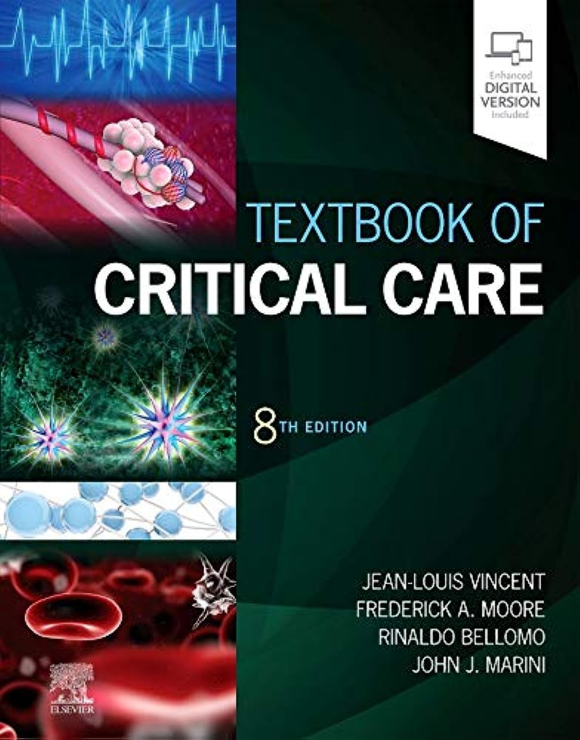 Textbook of Critical Care 8th Edition by Jean-Louis Vincent MD PhD (Editor), Frederick A. Moore MD MCCM (B/W)