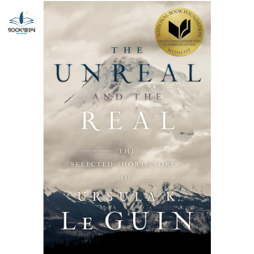 The Unreal and the Real by Ursula K. Le Guin (Author)