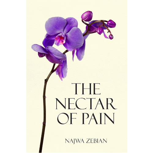 The Nectar of Pain by Najwa Zebian (Author)