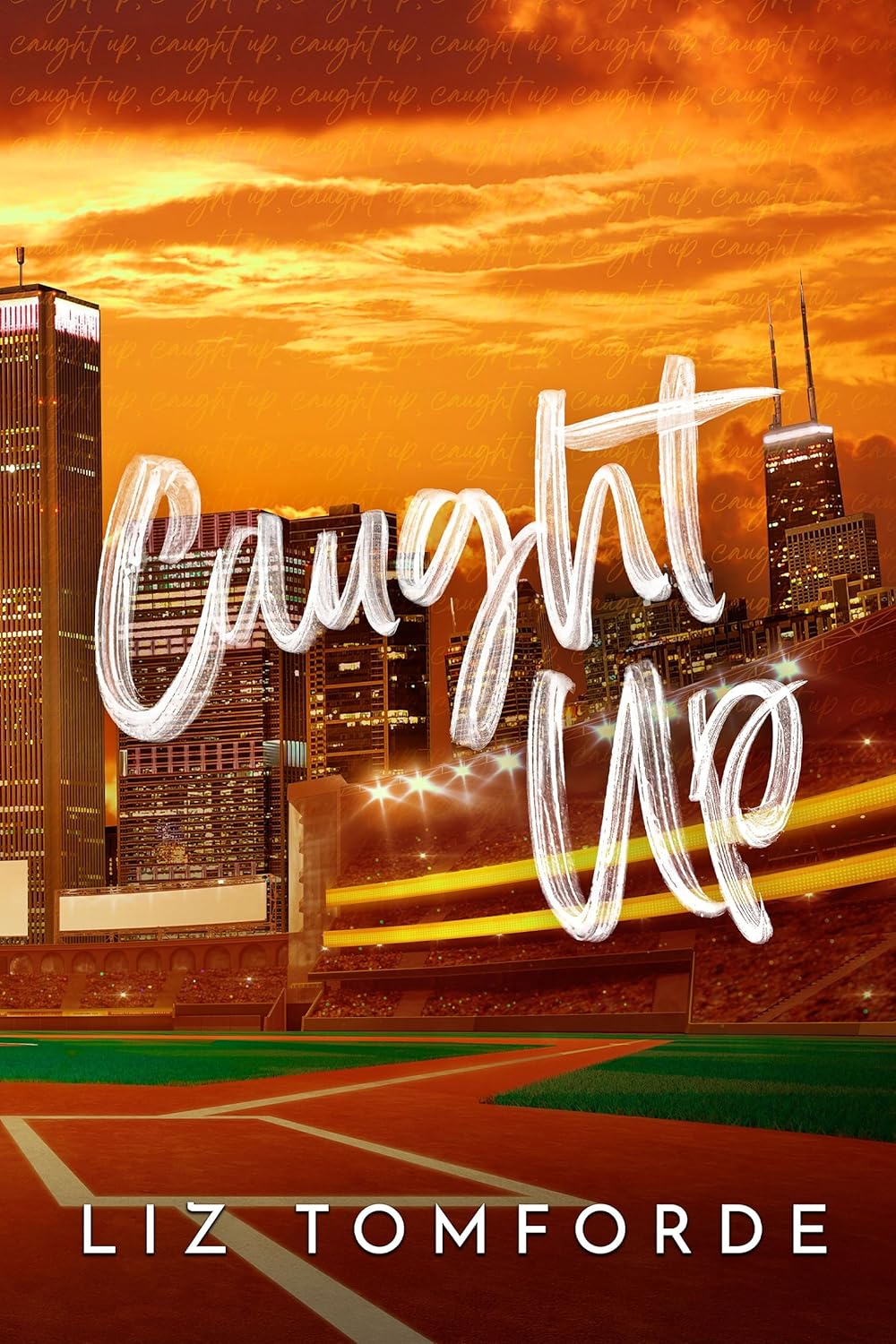 Caught Up (Windy City) by Liz Tomforde (Author)