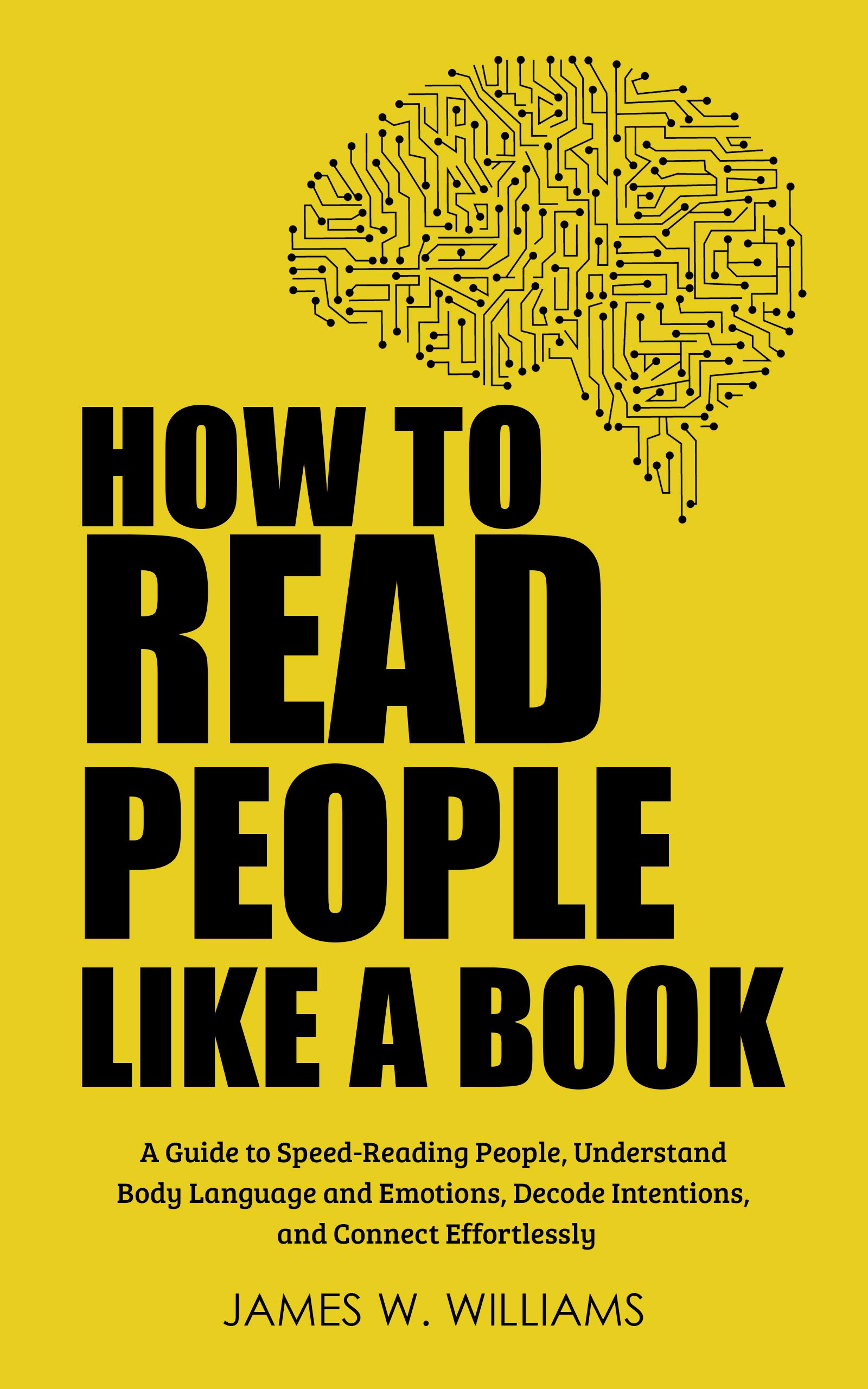 How to Read People Like a Book by James W. Williams