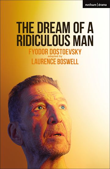The Dream of a Ridiculous Man by Fyodor Dostoevsky