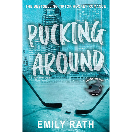 Pucking Around: by Emily Rath (Author)