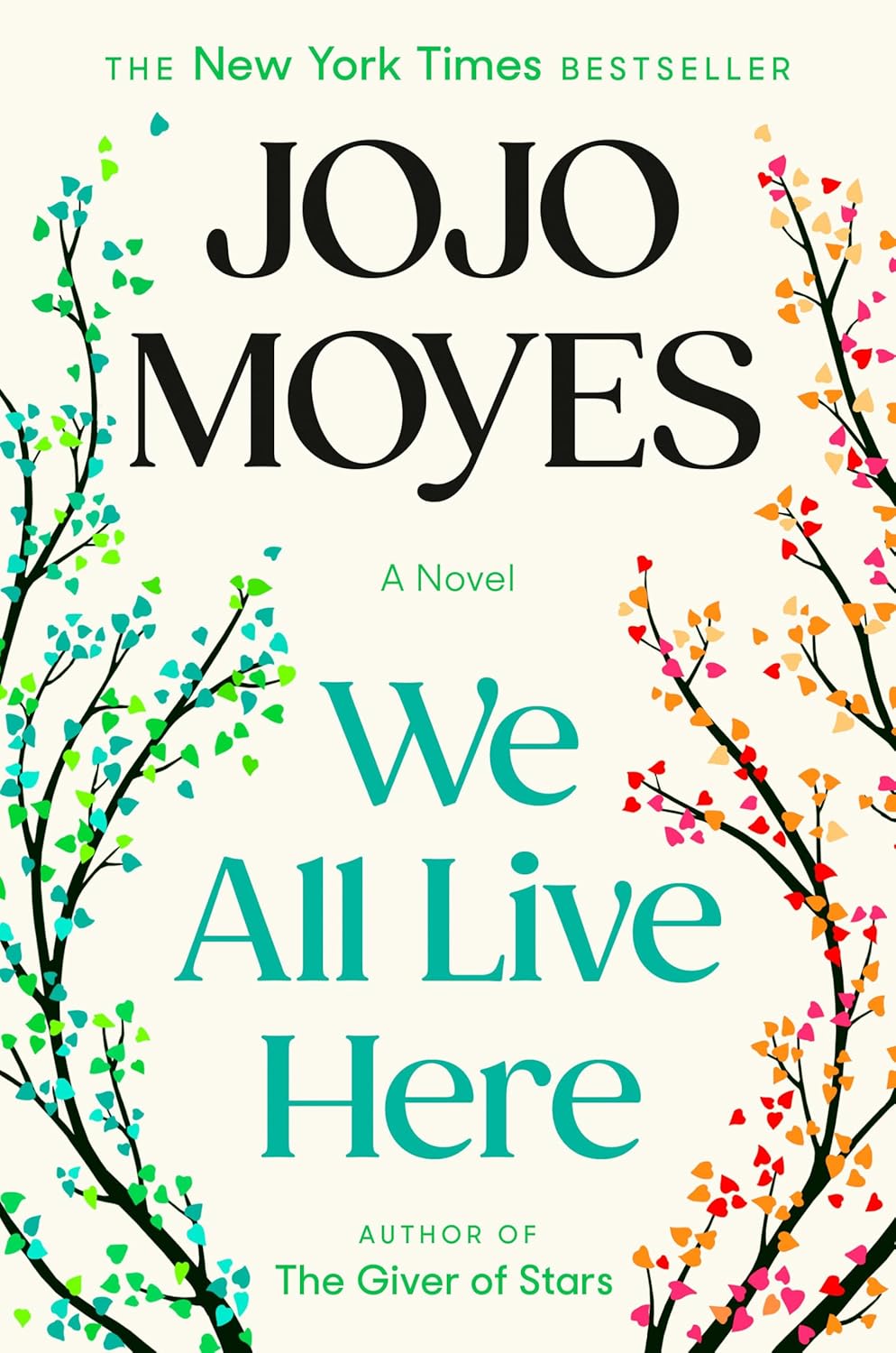 We All Live Here by Jojo Moyes (Author)