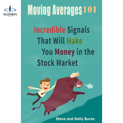 Moving Averages 101: by Steve Burns (Author)