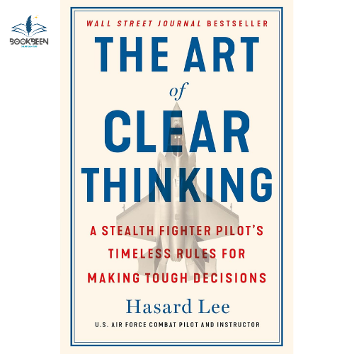 The Art of Clear Thinking: by Hasard Lee (Author)
