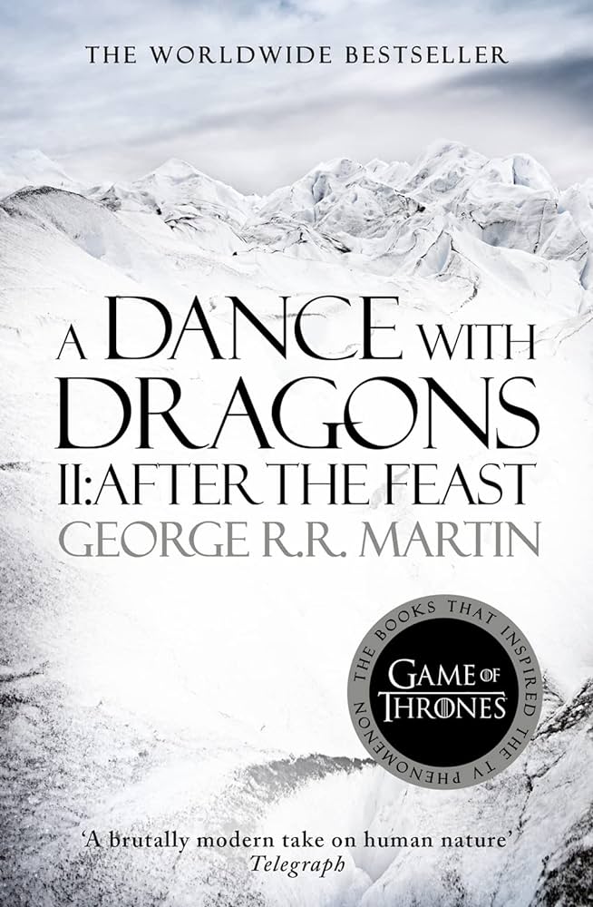 A Dance with Dragons 2: After the Feast by George R.R. Martin