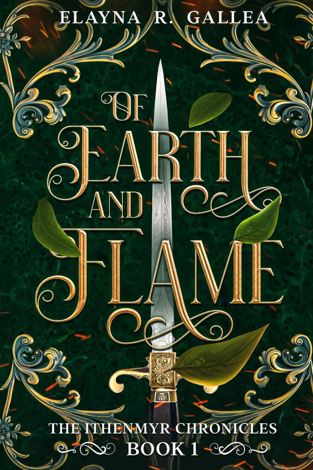 Of Earth and Flame (The Ithenmyr Chronicles #1) by Elayna R. Gallea (Author)