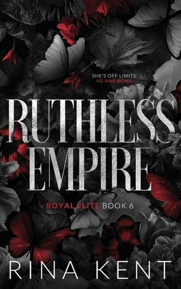Ruthless Empire: Special Edition Print (Royal Elite Special Edition Book 6) by Rina Kent