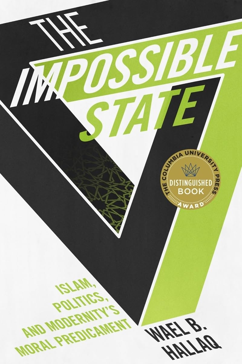The Impossible State by Wael Hallaq (Author)