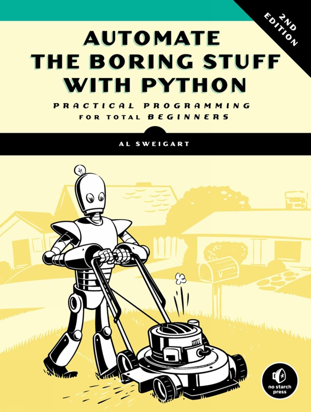 Automate the Boring Stuff with Python, 2nd Edition by Al Sweigart (Author)