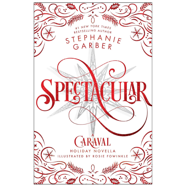 Spectacular: by Stephanie Garber (Author),