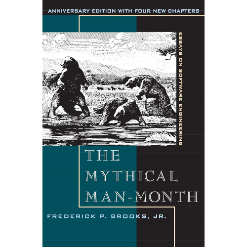 Mythical Man-Month, The: by Frederick Brooks Jr. (Author)