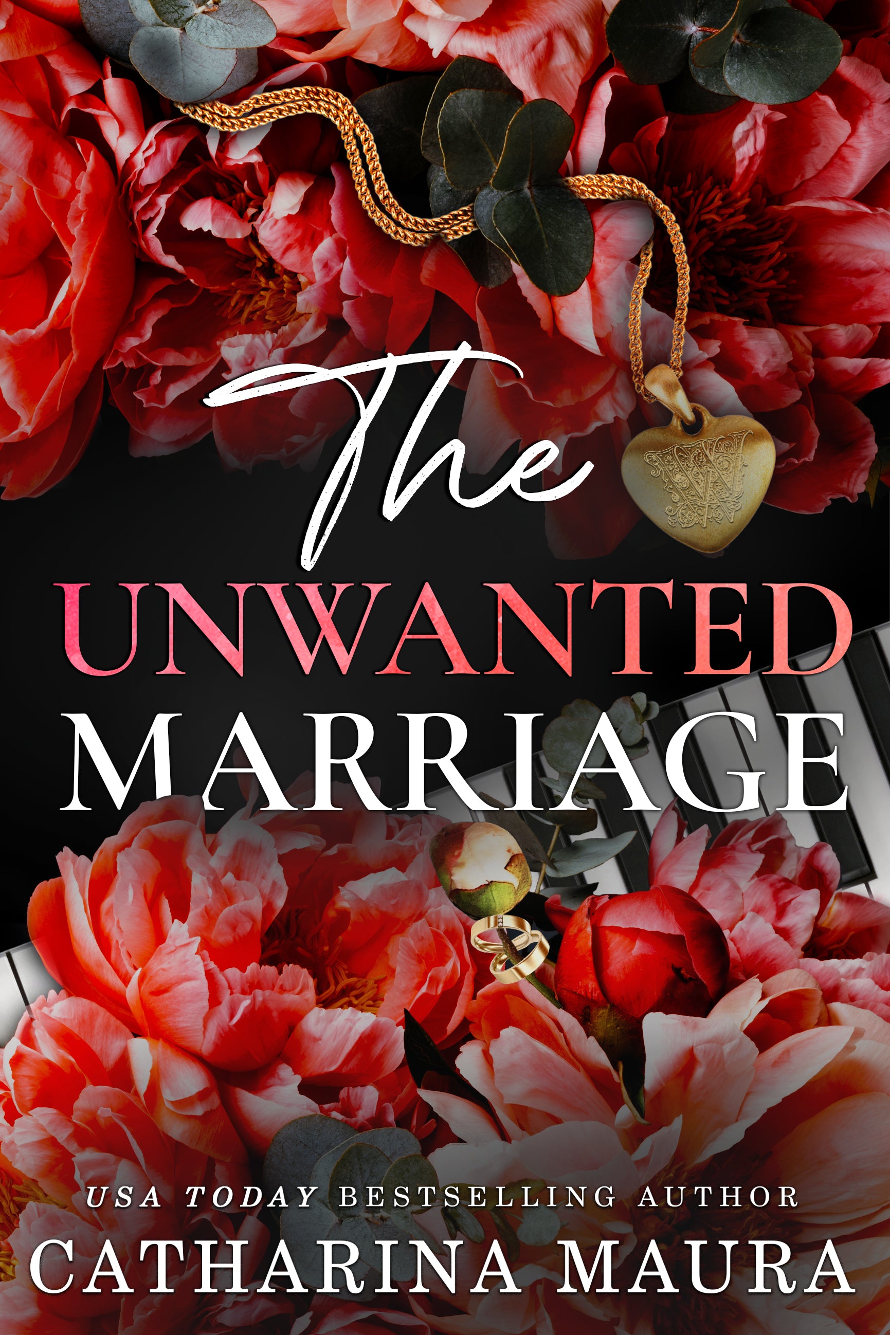 The Unwanted Marriage (The Windsors, #3) by Catharina Maura